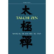 Tai-Chi Zen. Manual de un fiel al Tao