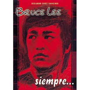 Bruce Lee, siempre...