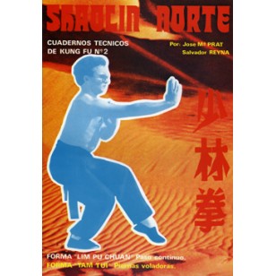 Shaolin Norte. Cuaderno Técnico de Kung Fu nº 2