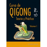 Curso de Qigong. Teoría y práctica (Volumen I)