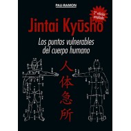 Jintai Kyusho. Los puntos vulnerables del cuerpo humano (2ª edición)