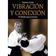 Vibración y Conexión (El Aikido que yo busco)