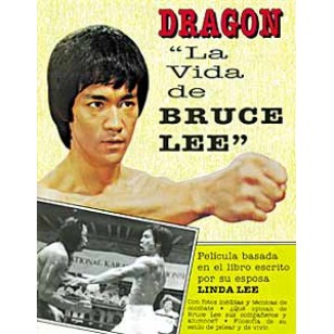 Dragón. La Vida de Bruce Lee