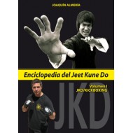 Enciclopedia del Jeet Kune Do. Volumen I: JKD/Kickboxing