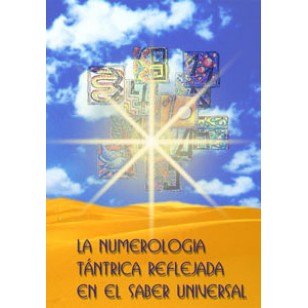 La Numerología Tántrica reflejada en el saber universal