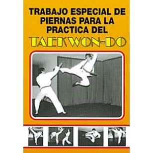 Trabajo especial de piernas para la práctica del Taekwondo